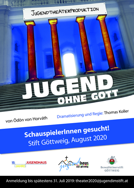 Jugend ohne Gott / Benediktinerstift Göttweig / Jugendhaus Stift Göttweig Jugendtheaterproduktion 2020
